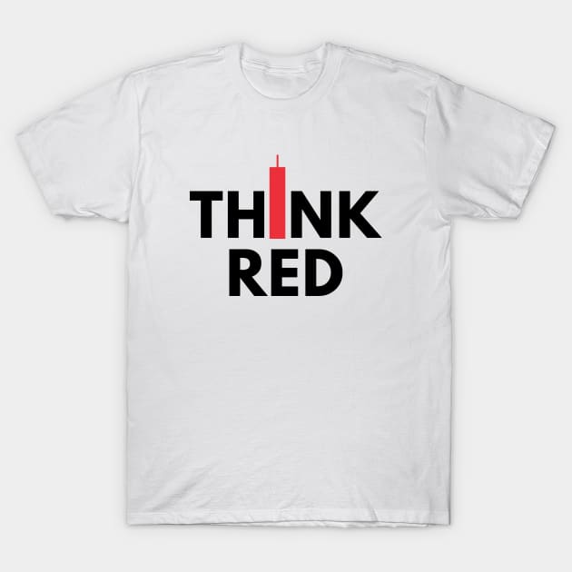 Think Red (Candle Stick) Black T-Shirt by Trader Shirts